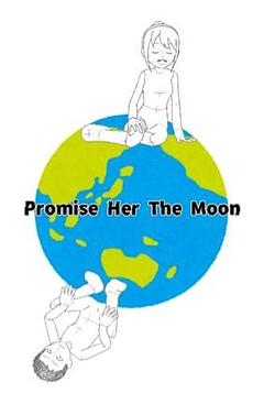 Promise Her The Moon